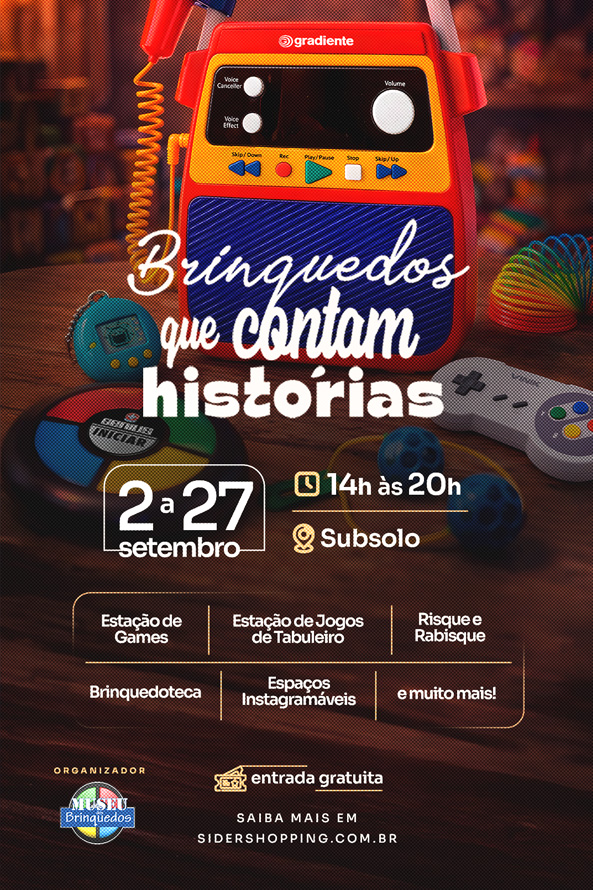 Brinquedos que contam histórias! no Sider Shopping